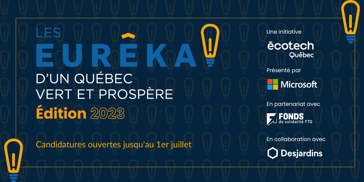 Appel à candidatures | Faites reconnaître votre leadership aux Eurêka! d’un Québec vert et prospère!