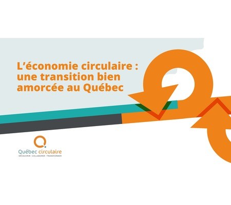 L’économie circulaire: une transition bien amorcée au Québec