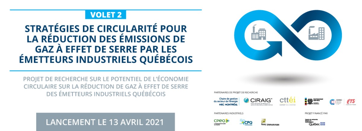 HEC LANCEMENT | Potentiel de l’économie circulaire sur les réductions des GES industriels au Québec (Volet 2)