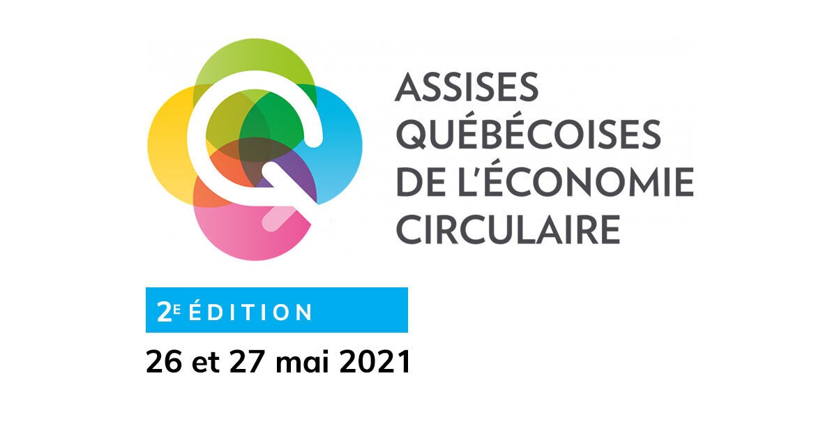 Inscrivez-vous dès maintenant aux Assises québécoises de l'économie circulaire