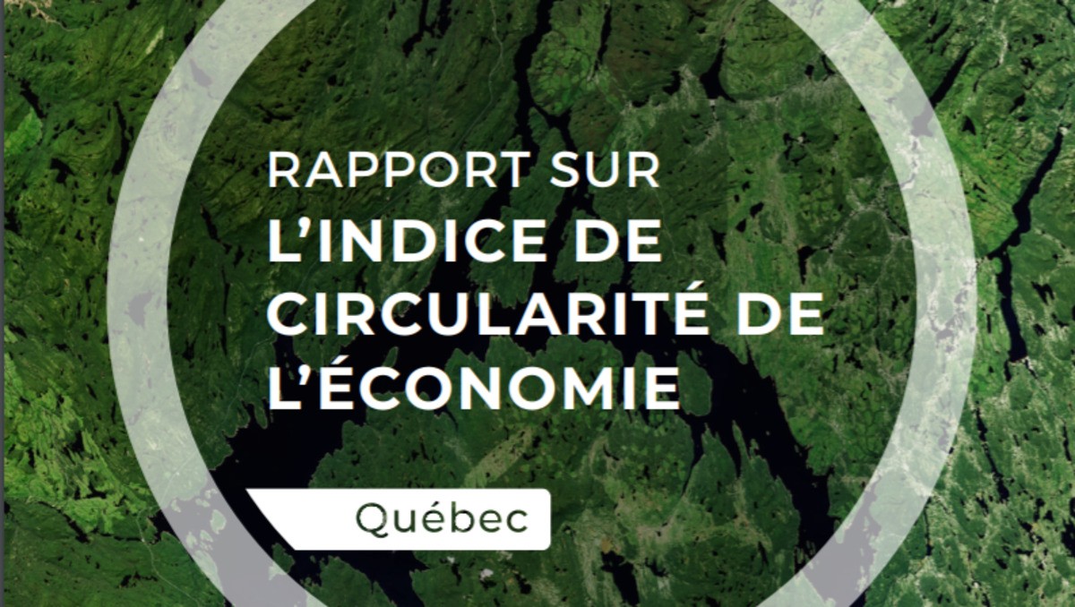 Circle Economy et RECYC-QUÉBEC dévoilent un indice de circularité de 3,5% pour l’économie québécoise
