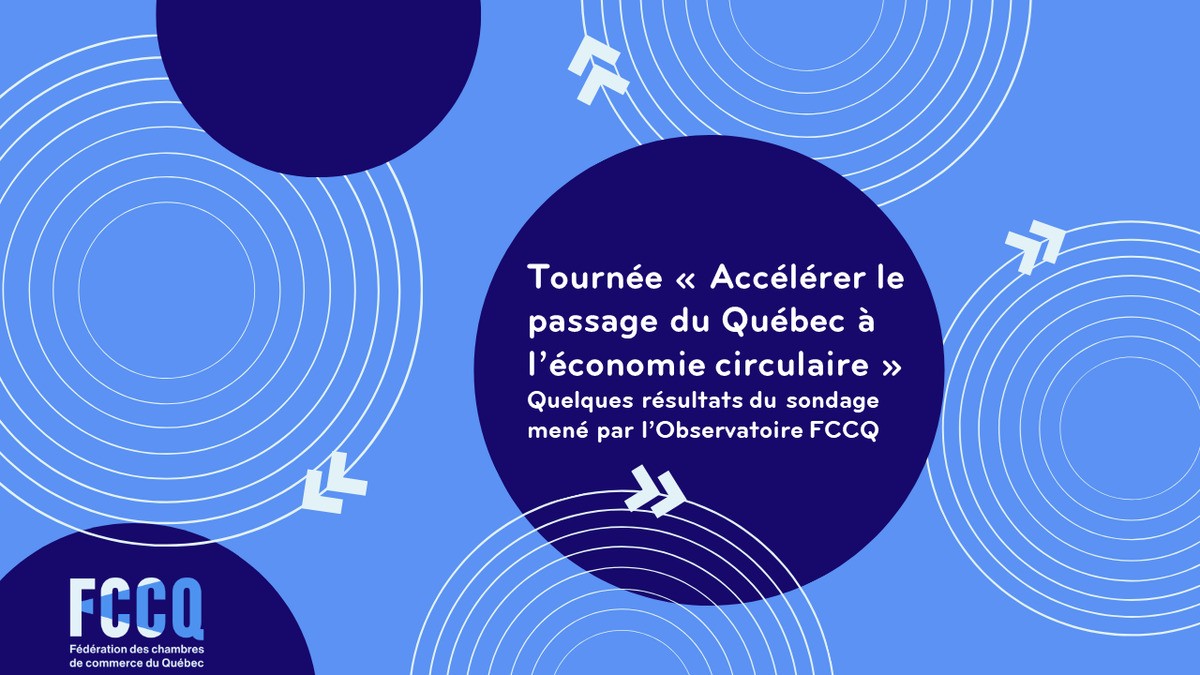 La tournée «Accélérer le passage du Québec à l'économie circulaire» se poursuit