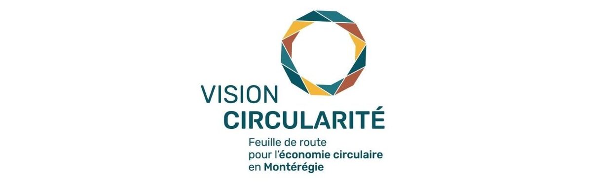 Vision circularité : Feuille de route pour l’économie circulaire en Montérégie