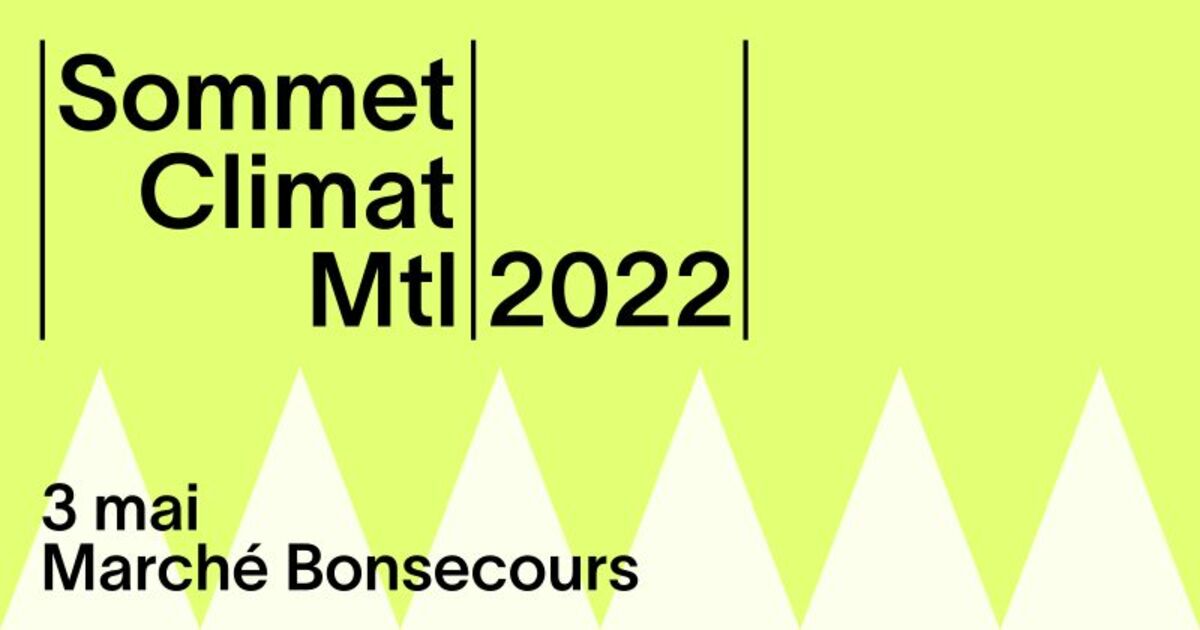 Viser plus haut pour le climat: Sommet Climat Montréal 2022