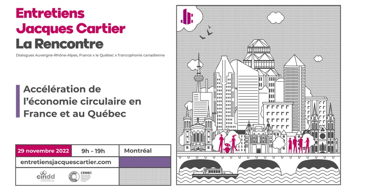 Accélération de l’économie circulaire en France et au Québec | Entretiens Jacques Cartier