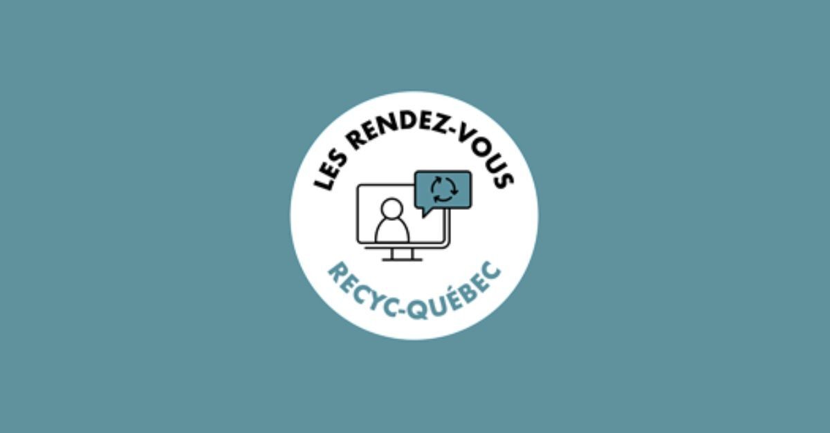 Série de webinaires: Bilan 2021 de la gestion des matières résiduelles au Québec