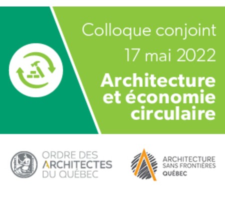 Colloque Architecture et économie circulaire OAQ-ASFQ
