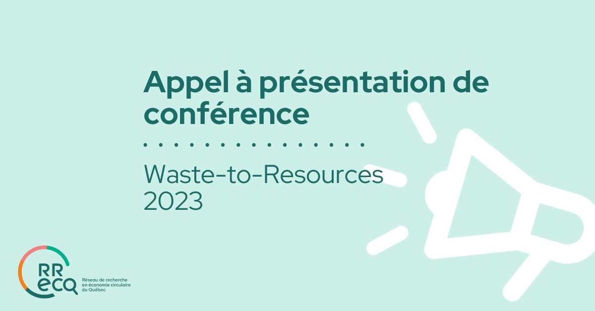 Appel à présentation à la conférence | Waste to resources 2023