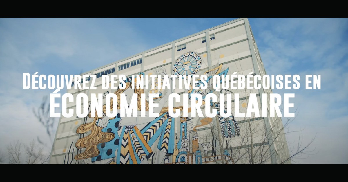 À la découverte des initiatives québécoises en économie circulaire